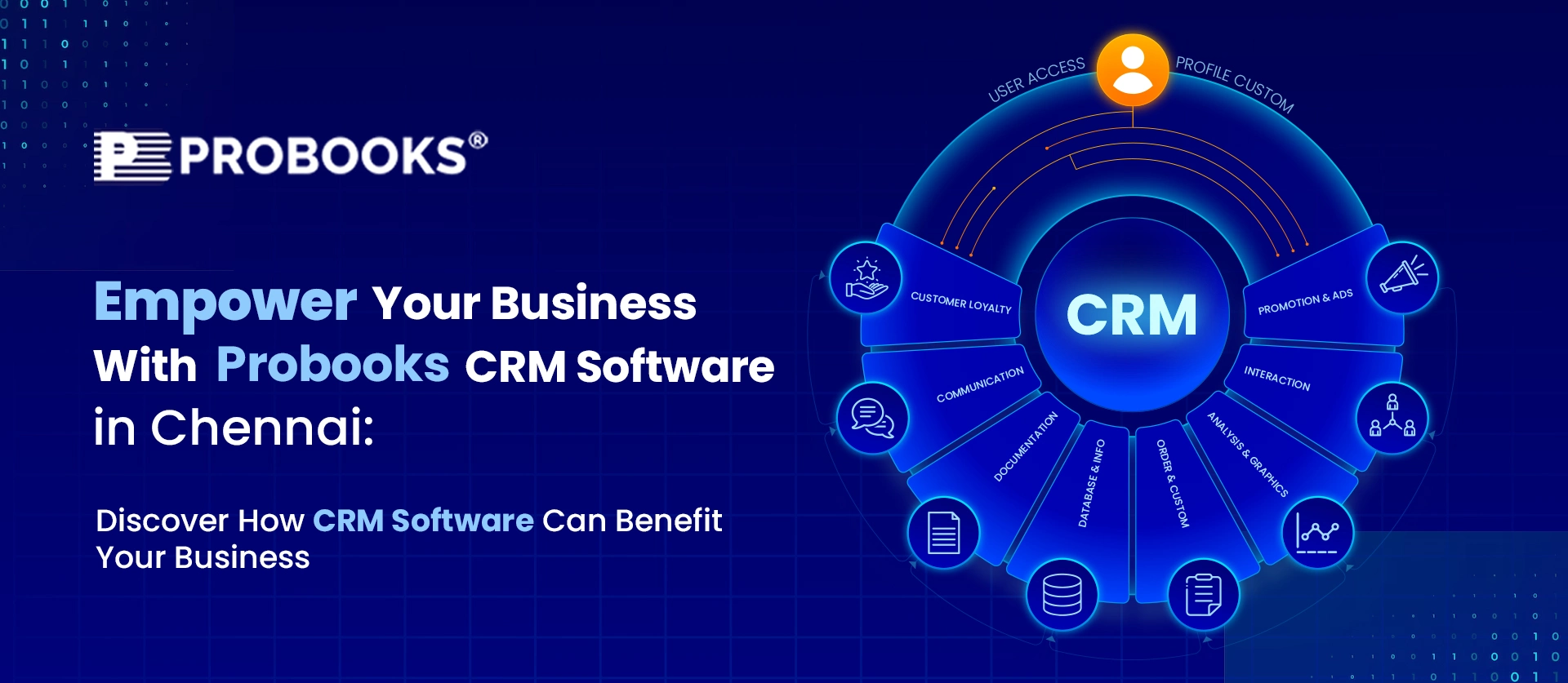 Empower Your Business with Probooks CRM Software in Chennai: Discover How CRM Software Can Benefit Your Business