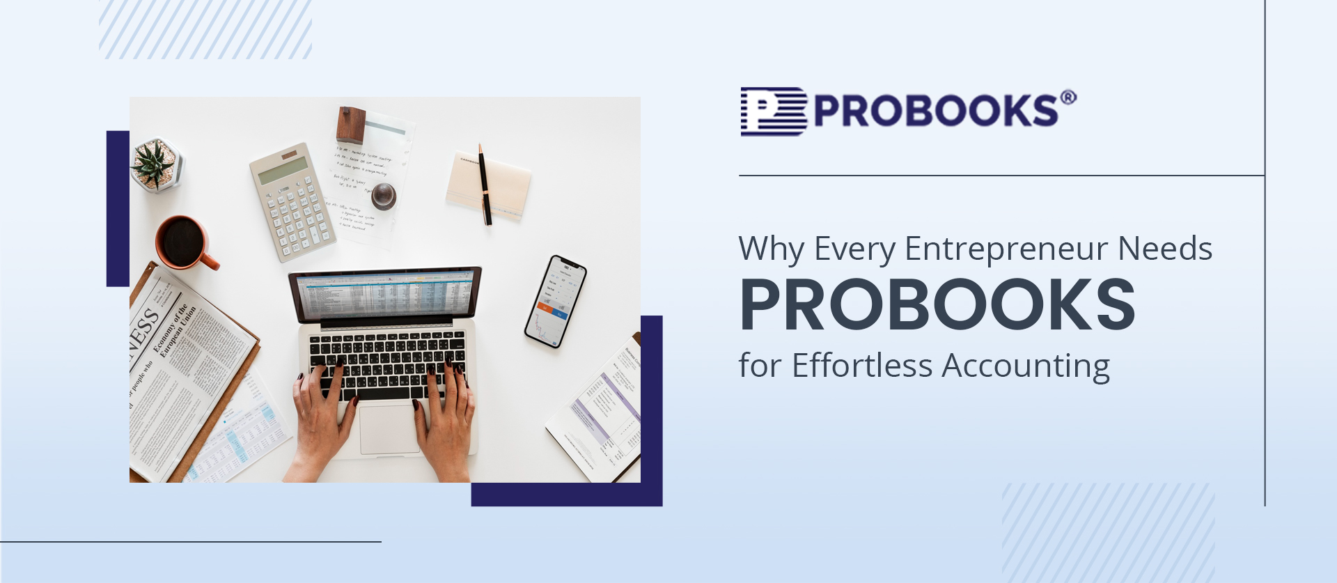 Why Every Entrepreneur Needs Probooks for Effortless Accounting