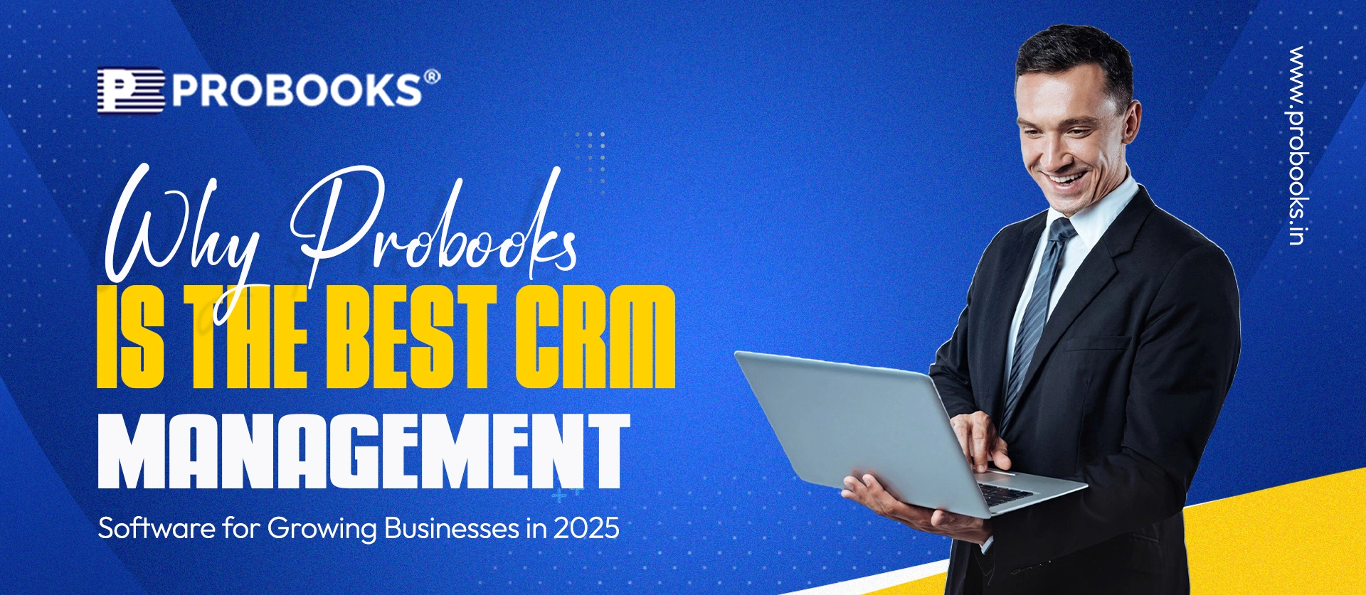 Why Probooks is the Best CRM Management Software for Growing Businesses in 2025